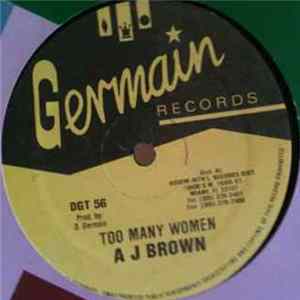 A. J. Brown - Too Many Women mp3