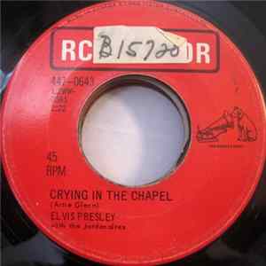 Elvis Presley With The Jordanaires - Crying In The Chapel mp3