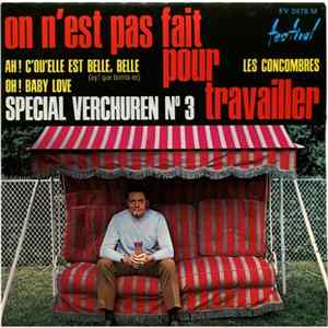 André Verchuren Et Son Orchestre - On N'est Pas Fait Pour Travailler (Special Verchuren Nº 3) mp3