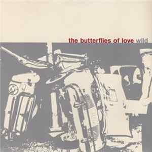The Butterflies Of Love - Wild mp3
