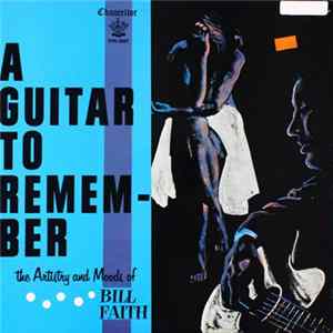 Bill Faith - A Guitar To Remember mp3
