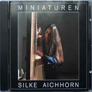 Silke Aichhorn - Miniaturen Für Harfe mp3