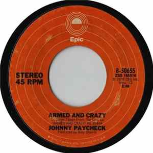 Johnny Paycheck - Armed And Crazy / The Outlaw's Prayer mp3