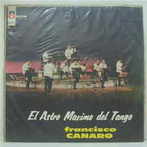 Francisco Canaro - El Astro Maximo del Tango mp3