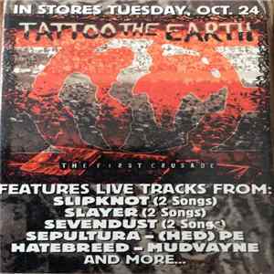 Slipknot, Mudvayne - Tattoo The Earth: The First Crusade (Live Album Sampler) mp3