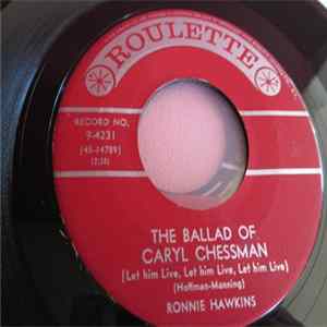 Ronnie Hawkins - The Ballad Of Caryl Chessman mp3