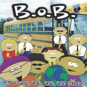 B.o.B. - It's A Ska, Ska, Ska, Ska World mp3
