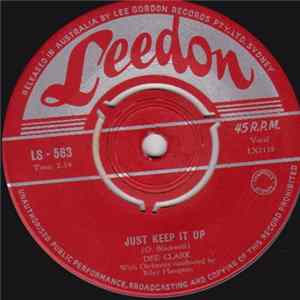 Dee Clark - Just Keep It Up / Whispering Grass mp3