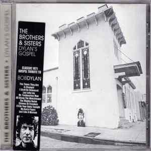 The Brothers & Sisters - Dylan's Gospel mp3