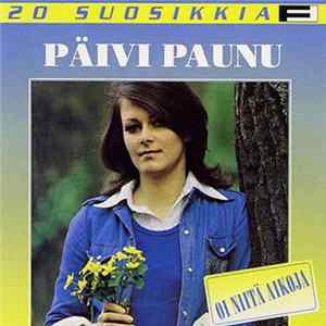 Päivi Paunu - Oi Niitä Aikoja mp3