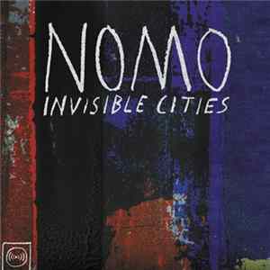 NOMO - Invisible Cities mp3