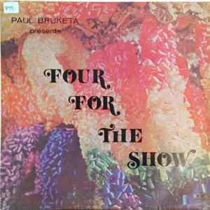 Four For The Show - Paul Bruketa Presents mp3