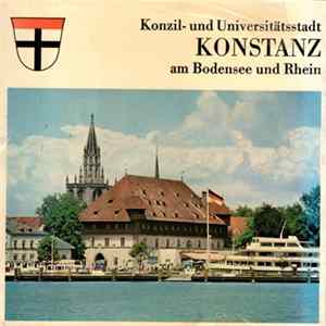Wolfgang Bödiger Und Elisabeth Kirrmeier - Konzil- Und Universitätsstadt KONSTANZ Am Bodensee Und Rhein mp3
