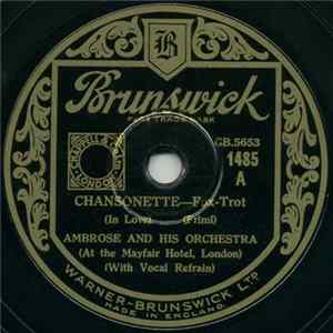 Ambrose & His Orchestra - Chansonette / Body And Soul mp3