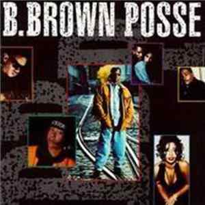 B. Brown Posse - B. Brown Posse mp3
