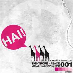Tightrope / Chills - Peace / Everyones Mad mp3