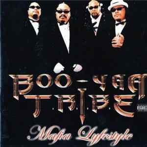 Boo-Yaa T.R.I.B.E. - Mafia Lifestyle mp3