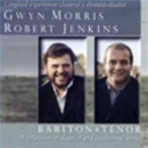 Gwyn Morris A Robert Jenkins - Bariton A Tenor mp3