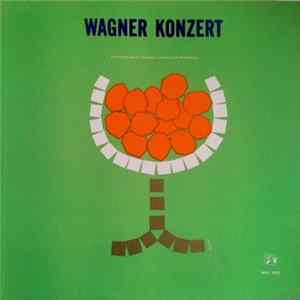Wagner - Frankfurter Opernhaus- und Museumsorchester Leitung Carl Bamberger - Wagner Konzert mp3