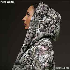 Maya Jupiter - Never Said Yes mp3