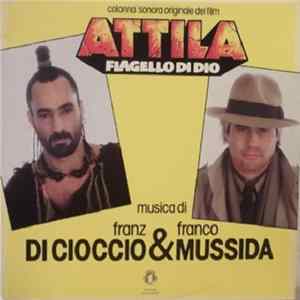 Franz Di Cioccio & Franco Mussida - Attila Flagello Di Dio mp3