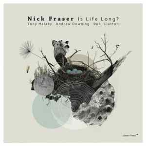 Nick Fraser - Is Life Long? mp3