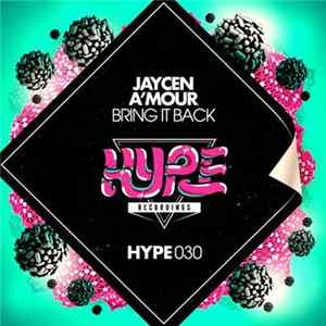 Jaycen A'mour - Bring It Back mp3
