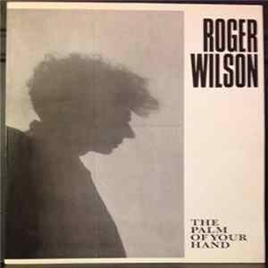 Roger Wilson - Palm Of Your Hand mp3
