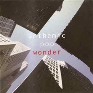 Anthemic Pop Wonder - Wild Thrill Hungry mp3