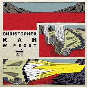 Christopher Kah - Wipeout mp3