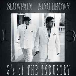 Slow Pain & Nino Brown - G's Of The Industry mp3