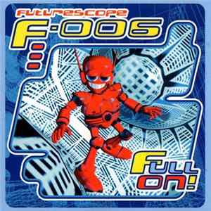 DJ C.A. - Futurescope F-006 - Full On! mp3