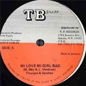 Flourgan & Sanchez - Mi Love Mi Girl Bad mp3