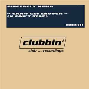 Sincerely Numb - Can't Get Enough (U Can't Stop) mp3