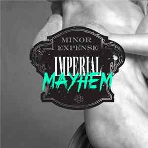Minor Expense - Imperial Mayhem mp3