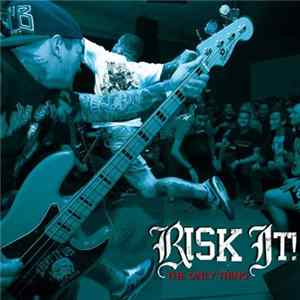 Risk It! - The Only Thing mp3