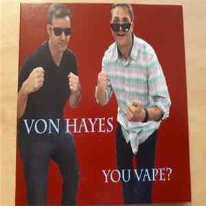 Von Hayes - You Vape? mp3