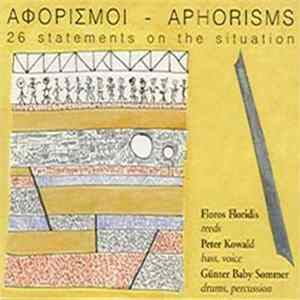Floros Floridis, Peter Kowald, Günter Baby Sommer - Αφορισμοί - Aphorisms (26 Statements On The Situation) mp3