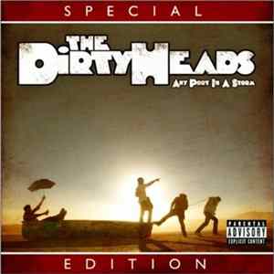The Dirty Heads - Any Port In A Storm : Special Edition mp3