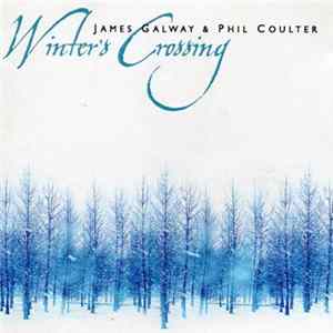 James Galway, Phil Coulter - Winter's Crossing mp3