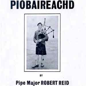 Pipe Major Robert Reid - Piobaireachd mp3