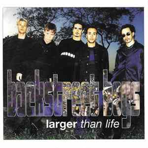 Backstreet Boys - Larger Than Life mp3