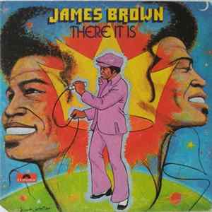 James Brown - There It Is mp3