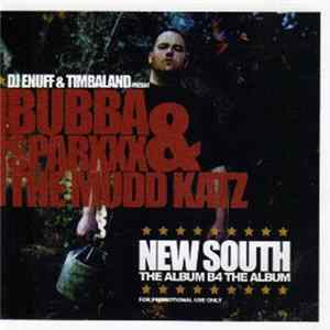 DJ Enuff & Timbaland Present Bubba Sparxxx & The Mudd Katz - New South: The Album B4 The Album mp3