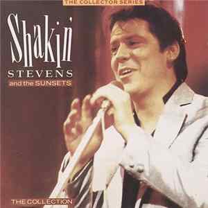 Shakin' Stevens & The Sunsets - The Collection mp3