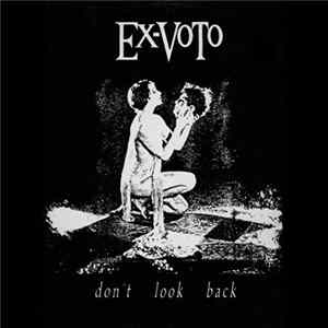 Ex-Voto - Don't Look Back mp3