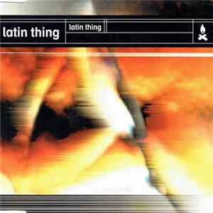 Latin Thing - Latin Thing mp3