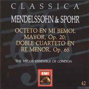 Mendelssohn, Spohr - Octeto En Mi Bemol Mayor, Op. 20 - Doble Cuarteto En Re Menor, Op. 65 mp3