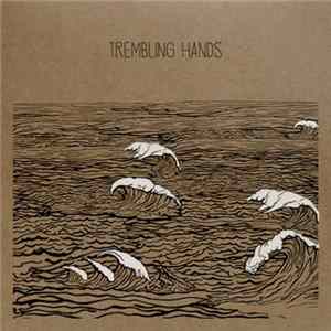 Trembling Hands - S/t mp3