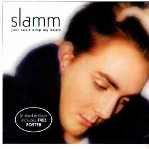 Slamm - Just Can't Stop My Heart mp3